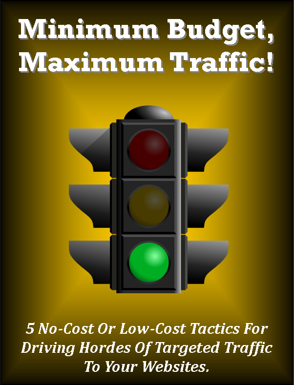 Minimum Budget, Maximum Traffic!